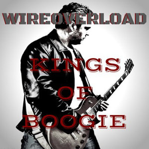Wireoverload - Kings of Boogie - Rock & Roll