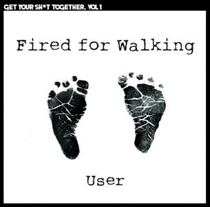 Fired for Walking - User - Alternative Rock