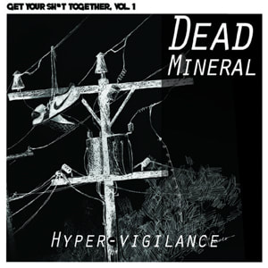 Dead Mineral - Hyper-Vigilance - Alternative Rock