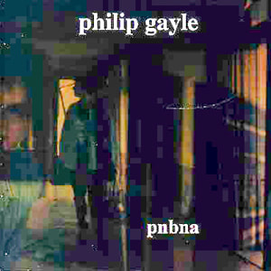 Philip Gayle - pnbna - (Avant-garde, Jazz)