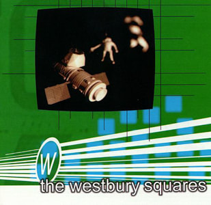 The Westbury Squares - The Westbury Squares - Indie Pop