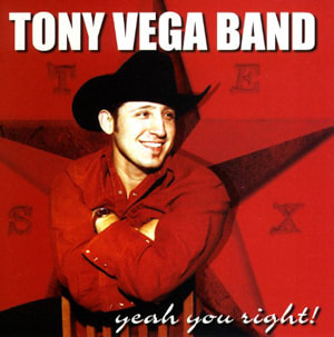 Tony Vega Band - Yea You Right! - Blues